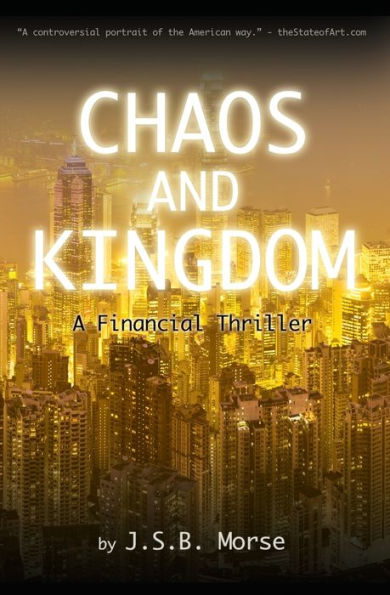 Chaos and Kingdom: A Financial Thriller