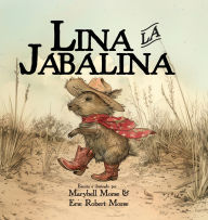 Title: Lina la Jabalina, Author: Marybell Morse