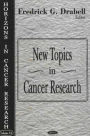 New Topics in Cancer Research