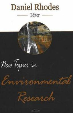 New Topics in Environmental Research