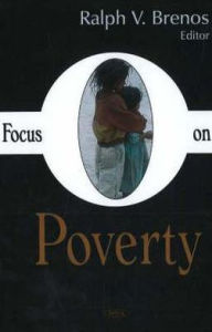 Title: Focus on Poverty, Author: Ralph V. Brenos