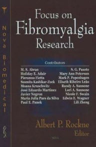 Title: Focus on Fibromyalgia Research, Author: Albert P. Rockne