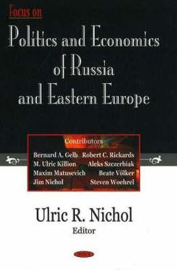 Focus on Politics and Economics of Russia and Eastern Europe