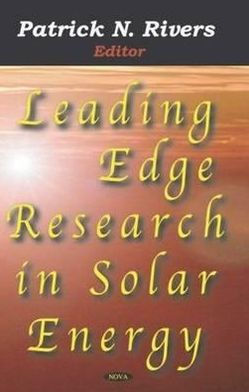 Leading Edge Research in Solar Energy