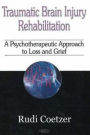 Traumatic Brain Injury Rehabilitation: A Psychotherapeutic Approach to Loss and Grief