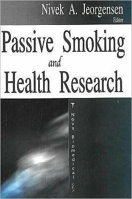 Passive Smoking and Health Research