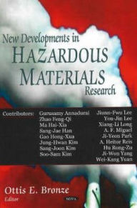 Title: What's New in Hazardous Materials Research, Author: Ottis E. Bronze