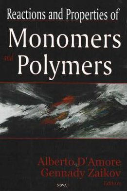 Monomers and Polymers . Reactions and Properties