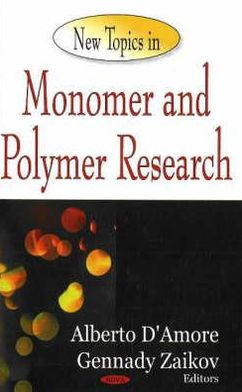 New Topics in Monomer and Polymers Research