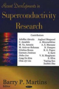 Title: Recent Developments in Superconductivity Research, Author: Barry P. Martins