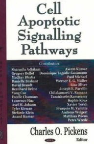 Title: Cell Apoptotic Signaling Pathways, Author: Charles O. Pickens