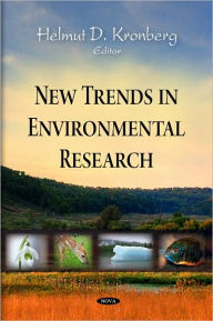 Title: New Trends in Environmental Research, Author: Helmut D. Kronberg