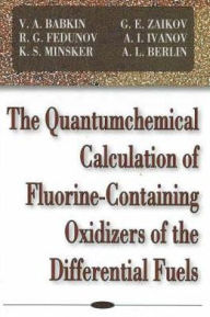 Title: Quantum Calculation of Fluorine-Containing Qxidizers of the Differential Fuels, Author: V. A. Babkin