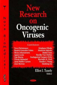 Title: New Research on Oncogenic Viruses, Author: Elliot I. Tunely