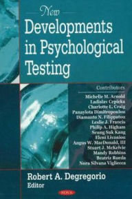 Title: New Developments in Psychological Testing, Author: Robert A. Degregorio