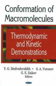 Title: Conformation of Macromolecules: Thermodynamic and Kinetic Demonstrations, Author: Y. G. Medvedevskikh