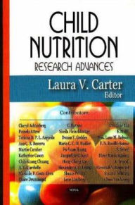 Title: Child Nutrition Research Advances, Author: Laura V. Carter
