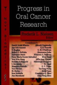 Title: Progress in Oral Cancer Research, Author: Frederik L. Nielsen