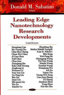 Leading Edge Nanotechnology Research Developments