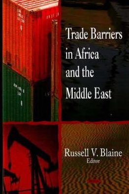 Trade Barriers in Africa and the Middle East