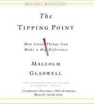 Title: The Tipping Point: How Little Things Can Make a Big Difference, Author: Malcolm  Gladwell