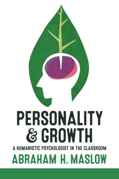 Personality and Growth: A Humanistic Psychologist the Classroom