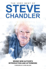 Title: The Very Best of Steve Chandler, Author: Steve Chandler