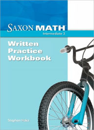 Title: Saxon Math Intermediate 3, Written Practice Workbook / Edition 1, Author: Houghton Mifflin Harcourt