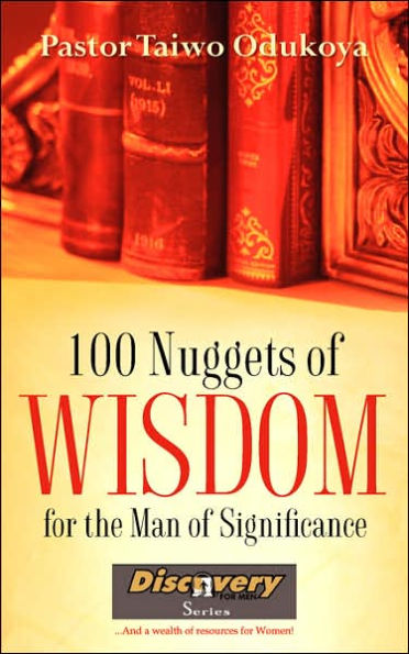 100 NUGGETS OF WISDOM For the Man of Significance