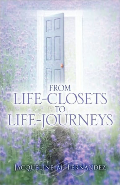 From Life-Closets to Life-Journeys