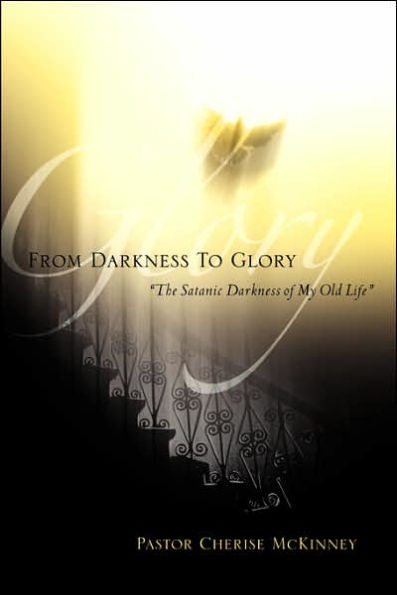 From Darkness To Glory