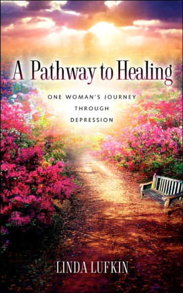 A Pathway to Healing: One Woman's Journey through Depression