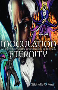 Title: Inoculation Eternity, Author: Michelle D Starr