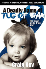 Title: Deadly Game of Tug of War, Author: Craig Key