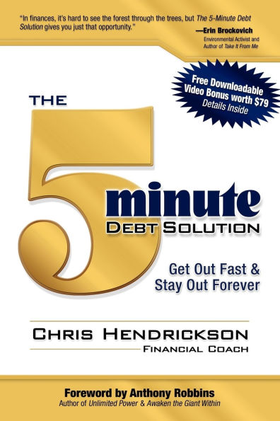 The 5-Minute Debt Solution: Get Out Fast & Stay Forever