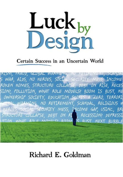 Luck by Design: Certain Success in an Uncertain World