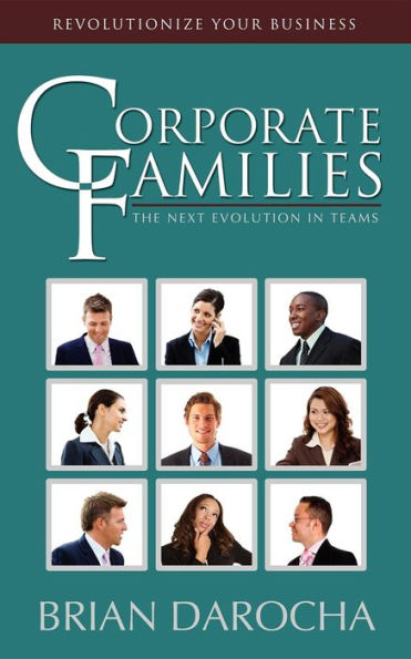 Corporate Families: The Next Evolution in Teams