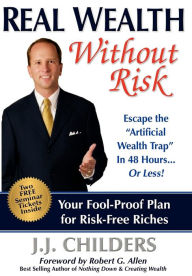 Title: Real Wealth Without Risk: Escape the 