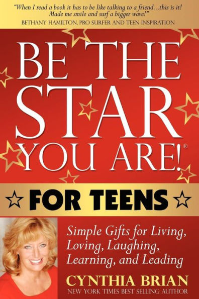 Be the Star You Are! for Teens: Simple Gifts Living, Loving, Laughing, Learning, and Leading