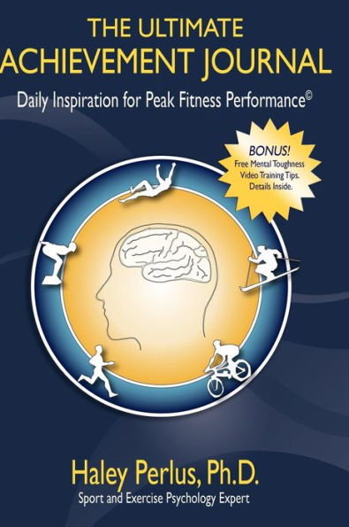 The Ultimate Achievement Journal: Daily Inspiration for Peak Fitness Performance