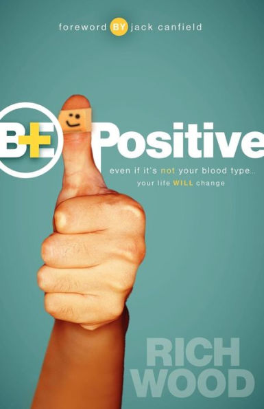 Be Positive: Even If It's Not Your Blood Type Life Will Change