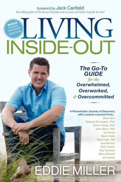 Living Inside-Out: the Go-to Guide for Overwhelmed, Overworked, & Overcommitted