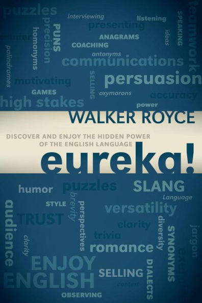 Eureka!: Discover and Enjoy the Hidden Power of English Language