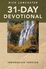 Title: 31-Day Devotional - Indonesian Version, Author: Rick Lancaster