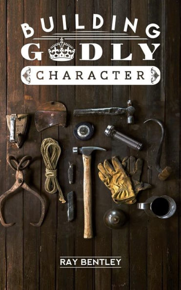 Building Godly Character