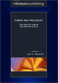 Title: Power And Precedent, Author: Jan G. Deutsch