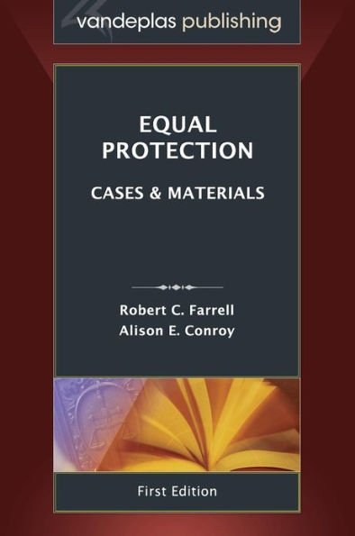 Equal Protection: Cases and Materials, First Edition 2013