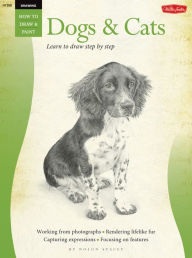 Title: Drawing: Dogs & Cats: Learn to draw step by step, Author: Nolon Stacey