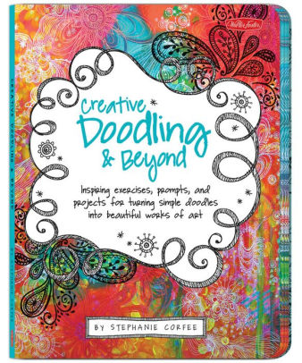 Creative Doodling Amp Beyond Inspiring Exercises Prompts