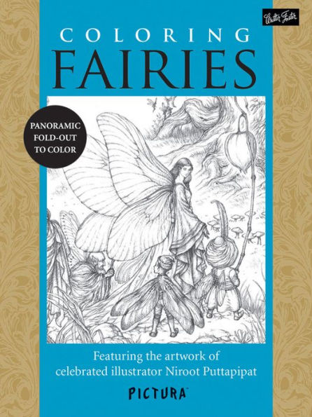 Coloring Fairies: Featuring the artwork of celebrated illustrator Niroot Puttapipat